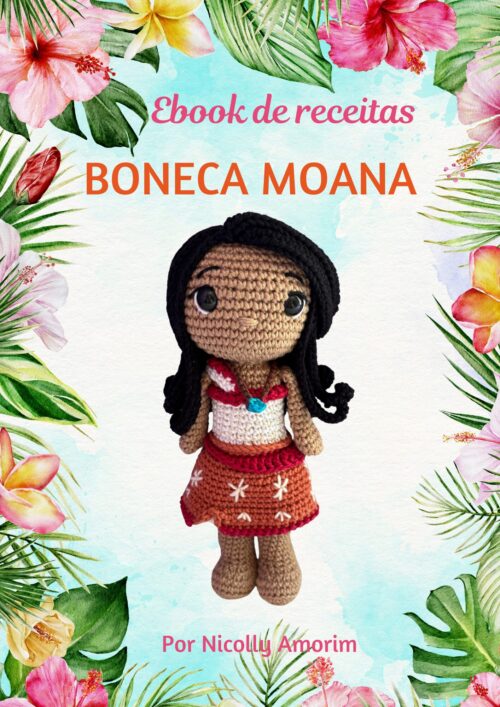 Receita de Amigurumi Boneca Moana | E-book de Crochê PDF Personagem